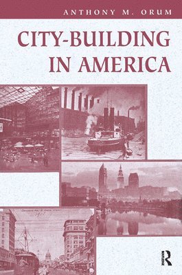 City-building In America (inbunden)