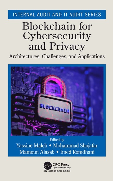 Blockchain for Cybersecurity and Privacy (h�ftad)