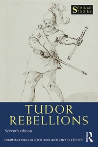 Tudor Rebellions (häftad)