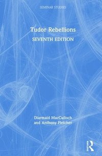 Tudor Rebellions (inbunden)