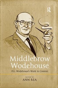 Middlebrow Wodehouse (hftad)