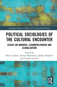 Political Sociologies of the Cultural Encounter (inbunden)