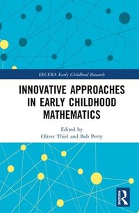 Innovative Approaches in Early Childhood Mathematics (inbunden)