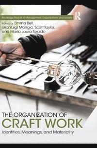 The Organization of Craft Work (häftad)