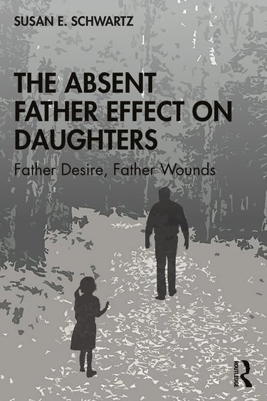 Absent Father Effect on Daughters (häftad)