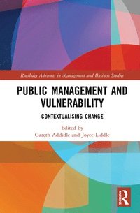 Public Management and Vulnerability (inbunden)