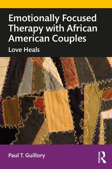 Emotionally Focused Therapy with African American Couples (inbunden)