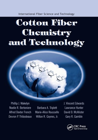 Cotton Fiber Chemistry and Technology (h�ftad)
