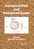 Encapsulated and Powdered Foods