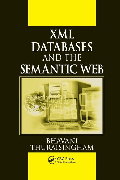 XML Databases and the Semantic Web (h�ftad)