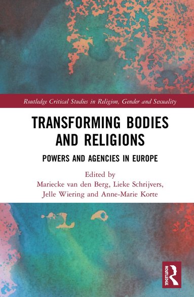 Transforming Bodies and Religions (häftad)