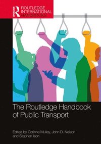 The Routledge Handbook of Public Transport (inbunden)