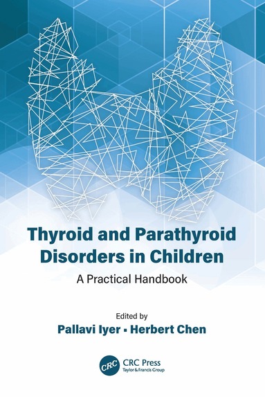 Thyroid and Parathyroid Disorders in Children (inbunden)