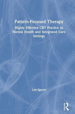 Pattern Focused Therapy (inbunden)