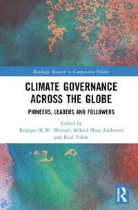 Climate Governance across the Globe (inbunden)