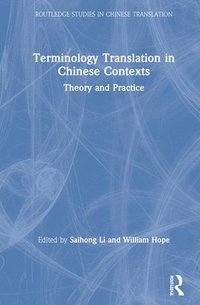 Terminology Translation in Chinese Contexts (inbunden)