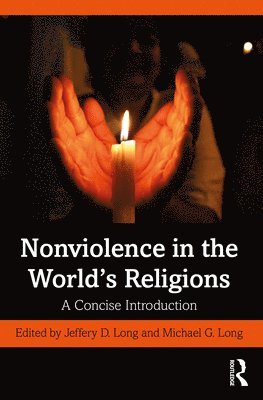 Nonviolence in the World's Religions (inbunden)