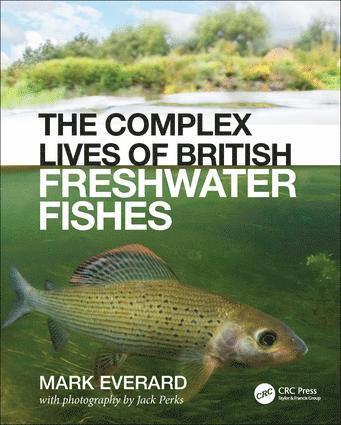 Complex Lives of British Freshwater Fishes (häftad)