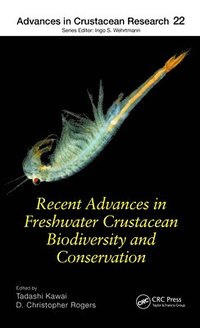 Recent Advances in Freshwater Crustacean Biodiversity and Conservation (inbunden)