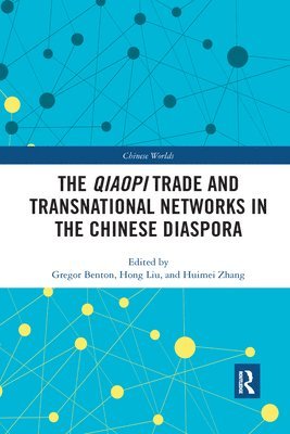 The Qiaopi Trade and Transnational Networks in the Chinese Diaspora (hftad)