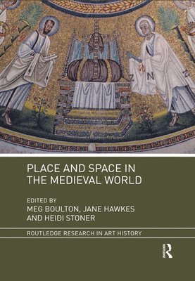 Place and Space in the Medieval World (hftad)
