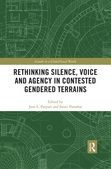 Rethinking Silence, Voice and Agency in Contested Gendered Terrains (hftad)