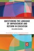 Questioning the Language of Improvement and Reform in Education