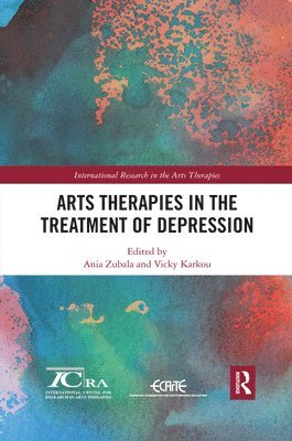 Arts Therapies in the Treatment of Depression - Ania Zubala, Vicky ...