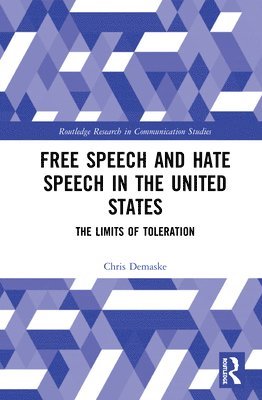 Free Speech and Hate Speech in the United States (inbunden)