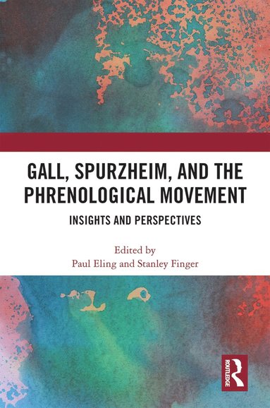 Gall, Spurzheim, and the Phrenological Movement (häftad)