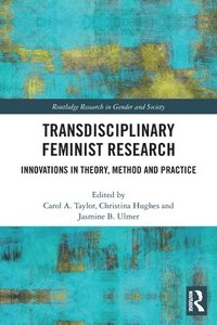 Transdisciplinary Feminist Research (häftad)