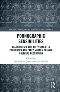 Pornographic Sensibilities (inbunden)