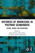 Histories of Knowledge in Postwar Scandinavia