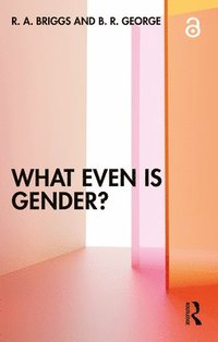 What Even Is Gender? (hftad)