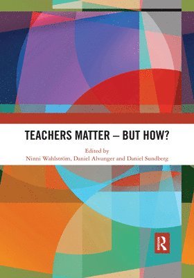 Teachers Matter  But How? (hftad)