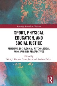 Sport, Physical Education, and Social Justice (häftad)