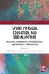 Sport, Physical Education, and Social Justice