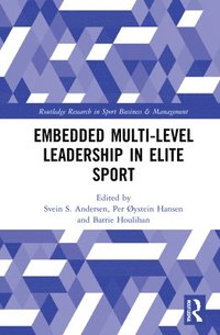 Embedded Multi-Level Leadership in Elite Sport (inbunden)