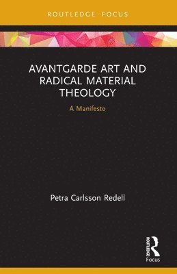 Avantgarde Art and Radical Material Theology (h�ftad)