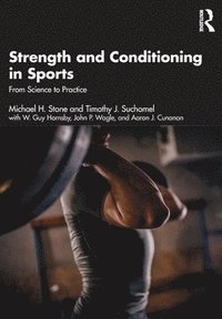 Strength and Conditioning in Sports (häftad)