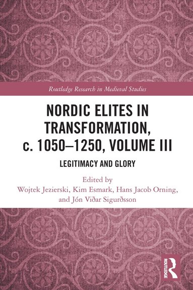 Nordic Elites in Transformation, c. 1050-1250, Volume III (hftad)