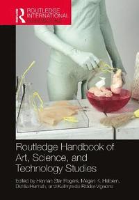 Routledge Handbook of Art, Science, and Technology Studies (häftad)