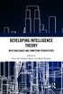 Developing Intelligence Theory