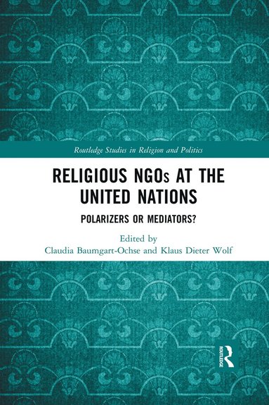 Religious NGOs at the United Nations (inbunden)