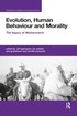 Evolution, Human Behaviour and Morality