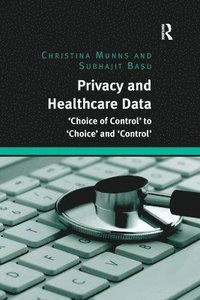 Privacy and Healthcare Data (häftad)