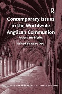 Contemporary Issues in the Worldwide Anglican Communion (häftad)
