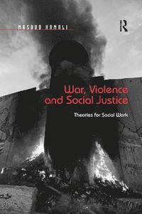 War, Violence and Social Justice (häftad)