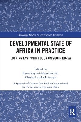 Developmental State of Africa in Practice (h�ftad)