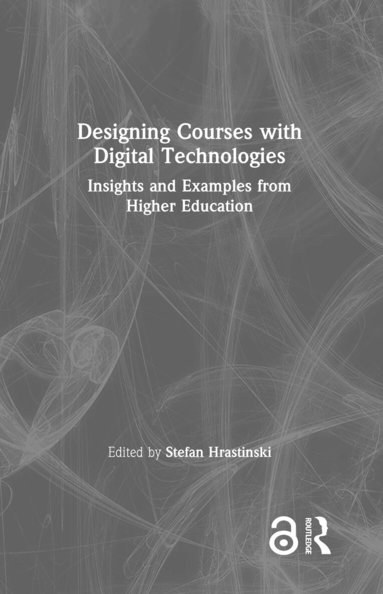 Designing Courses with Digital Technologies (h�ftad)